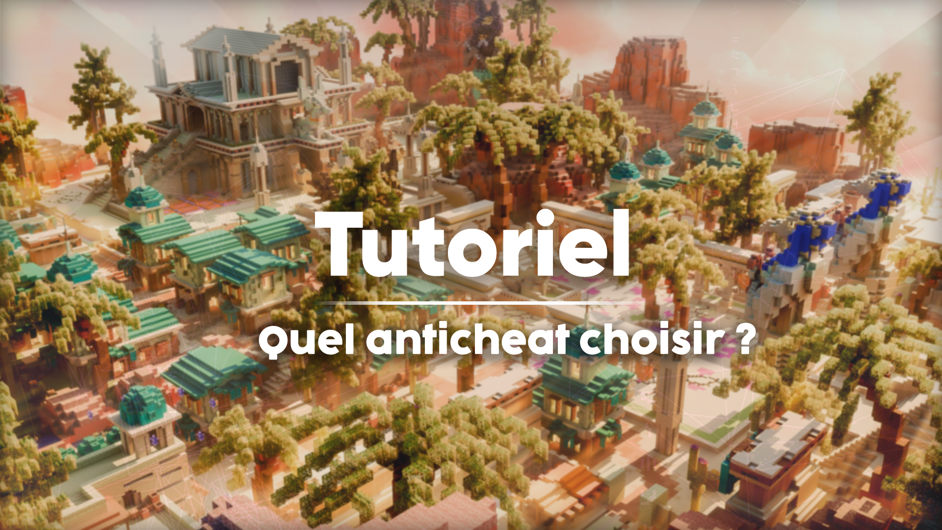 Quel anticheat choisir ?